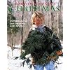 Martha Stewart's Christmas: Entertaining, Decorating and Giving