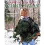 Martha Stewart's Christmas: Entertaining, Decorating and Giving