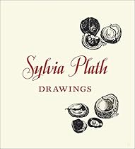 Sylvia Plath: Drawings Sylvia Plath: Drawings