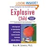 The Explosive Child: A New Approach for Understanding and Parenting Easily Frustrated, Chronically Inflexible Children