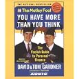 Motley Fool: You Have More Than You Think : The Foolish Guide to Personal Finance by David Gardner and Tom Gardner