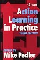 Action Learning in Practice [3rd Edition]