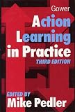 Action Learning in Practice [3rd Edition]