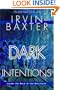 Dark Intentions: Inside the Mind of the Antichrist (End Times Chronicles)