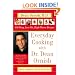 Everyday Cooking with Dr. Dean Ornish: 150 Easy, Low-Fat, High-Flavor Recipes