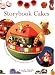 Storybook Cakes: A Step-By-Step Guide to Creating Enchanting Novelty Cakes