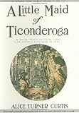 Little Maid of Ticonderoga (The Little Maid Series)
