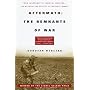 Aftermath: The Remnants of War: From Landmines to Chemical Warfare--The Devastating Effects of Modern Combat