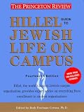 Hillel Guide to Jewish Life on Campus, 14th Edition