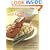 The New Gas Grill Gourmet, Updated and expanded : Great Grilled Food for Everyday Meals and Fantastic Feasts