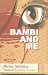 Bambi and Me