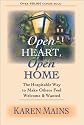 Open Heart, Open Home: The Hospitable Way to Make Others Feel Welcome & Wanted