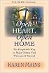 Open Heart, Open Home: The Hospitable Way to Make Others Feel Welcome & Wanted
