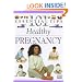 101 Essential Tips: Healthy Pregnancy