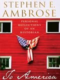 To America : Personal Reflections of an Historian
