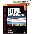 HTML and Web Design Tips and Techniques by  Kris Jamsa