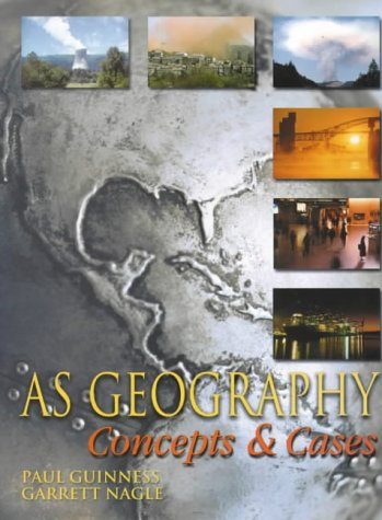 AS Geography: Concepts and Cases