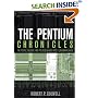 The Pentium Chronicles: The People, Passion, and Politics Behind Intel's Landmark Chips (Practitioners)