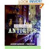 Care and Repair of Antiques and Collectables by Albert Jackson