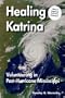 Healing Katrina: Volunteering in Post-Hurricane Mississippi