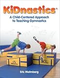 Kidnastics: A Child-Centered Approach to Teaching Gymnastics