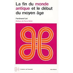La Fin du monde antique et le d�but du Moyen Age