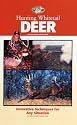 Hunting Whitetail Deer: Innovative Techniques for Any Situation (The Complete Hunter)