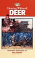 Hunting Whitetail Deer: Innovative Techniques for Any Situation (The Complete Hunter)