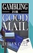 Gambling for Good Mail