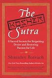 The Kosher Sutra: Eight Sacred Secrets for Reigniting Desire and Restoring Passion for Life