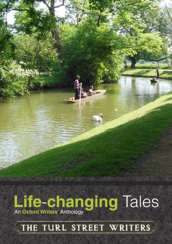 Life-changing Tales: An Oxford Writers' Anthology