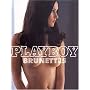 Playboy: Brunettes James R. Petersen