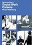 Opportunities in Social Work Careers