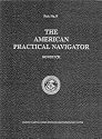 The American Practical Navigator: "Bowditch"