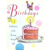 Birthdays: A Celebration of the Journey Through Lifepar Ariel Books