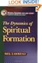 Dynamics of Spiritual Formation, The (Ministry Dynamics for a New Century)