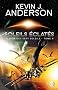 La Saga des Sept Soleils, tome 4 : Soleils �clat�s