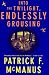 Book Into the Twilight, Endlessly Grousing