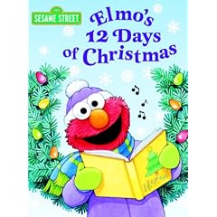 Elmo's 12 Days of Christmas (Big Bird's Favorites Board Books)