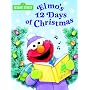 Elmo's 12 Days of Christmas (Big Bird's Favorites Board Books)