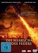 Die Herrschaft des Feuers