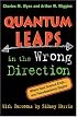Quantum Leaps in the Wrong Direction : Where Real Science Ends...and Pseudoscience Begins