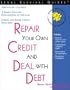 Repair Your Own Credit and Deal With Debt