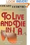 To Live and Die in L.A.