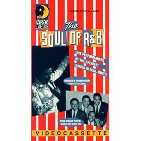 The Soul of R & B - Live Performances by the Greatest Names in Soul Music!