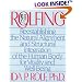 Rolfing: Reestablishing the Natural Alignment and Structural Integration of the Human Body for Vitality and Well-Being