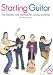Starting
Guitar:
The
Number
One
Method
for
Young
Guitarists
(Book
&
CD)