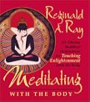 Meditating with the Body: Six Tibetan...