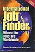International Job Finder: Where the Jobs Are Worldwide (International Job Finder)