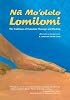 Na Mo'olelo Lomilomi: The Traditions of Hawaiian Massage and Healing